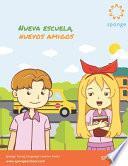 Nueva Escuela, Nuevos Amigos