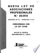 Nueva Ley de asociaciones profesionales, no. 20.615, sancionada 29-11-73, promulgada 11-12-73