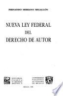 Nueva ley federal del derecho de autor