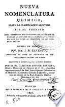 Nueva nomenclatura química, según la clasificación adoptada por Mr. Thenard...