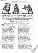 Nueva Relacion, y curioso Romance, en que se dà cuenta de los arrojos, y arrestos, que hasta oy ha hecho una muger llamada Doña J. Ramirez, y la felicidad con que saliò de todos ellos