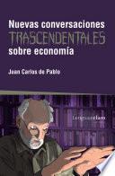Nuevas conversaciones trascendentales sobre economía