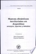 Nuevas dinámicas territoriales en Argentina: ensayos, aportes y debates