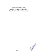 Nuevas identidades en la ciudad de Morelia