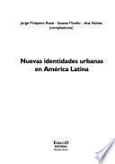 Nuevas identidades urbanas en América Latina