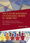 Nuevas realidades: un enfoque desde el derecho