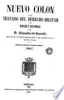 Nuevo Colón ó sea, Tratado del derecho militar de España y sus Indias, 3