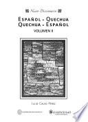 Nuevo diccionario, español-quechua--quechua-español: Español-quechua, E-O