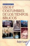 Nuevo manual de usos y costumbres de los tiempos bíblicos