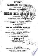 Nuevo ramillete de flores dedicado á la Vírgen Santísima, ó, Mes de mayo consagrado á la gloria de Maria