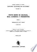 Nuevo Reino de Granada. Real Audiencia y presidentes