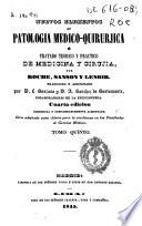 Nuevos elementos de Patologia medico-quirurjica [sic] o Tratado teorico y practico de Medicina y Cirujia