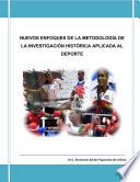 Nuevos enfoques de la metodología de la investigación histórica aplicada al deporte
