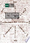 Nuevos estudios de métrica