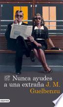 Nunca ayudes a una extraña