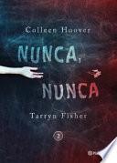Nunca, Nunca 2