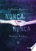 Nunca, Nunca 3