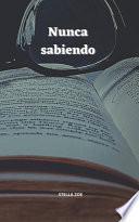 Nunca sabiendo