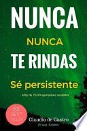 Nunca Te Rindas