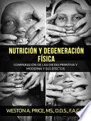 Nutrición y degeneración física (Traducido)