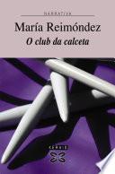 O club da calceta