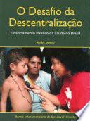O Desafio da Descentralizao