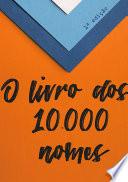 O Livro Dos 10.000 Nomes