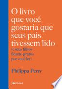 Libro O livro que você gostaria que seus pais tivessem lido