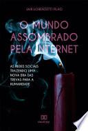 O mundo assombrado pela internet