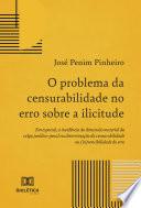 O problema da censurabilidade no erro sobre a ilicitude