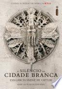 O silêncio da cidade branca