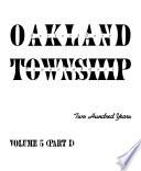 Oakland Township: Two Hundred Years - Volume 5 Part I
