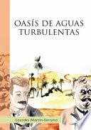 OASIS DE AGUAS TURBULENTAS