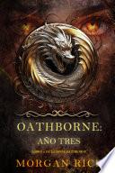 Oathborne: Año tres (Libro 3 de la serie Oathborne)