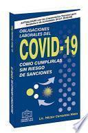 OBLIGACIONES LABORALES DEL COVID 19