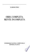 Obra completa-mente incompleta
