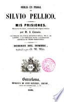 Obra en prosa de S. Pellico Mis Prisiones traducidas por D. J. Llausás
