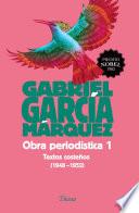 Obra periodística 1. Textos costeños (1948-1952)