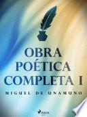 Obra poética completa I