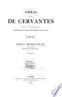 Obras completas de Cervantes dedicadas á S.A.R. el Sermo, Sr. Infante Don Sebastia Cabriel de Borbon y Braganza: Obras dramáticas. v.II. El ruiian dichoso. La gran sultana, doña Catalina de Oviedo. El laberinto de amor. La entretenida. 1864