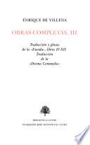 Obras completas de Enrique de Villena: Traducción y glosas de la Eneida, libros IV-XII ; Traducción de la Divina Commedia