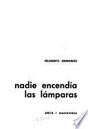Obras completas de Felisberto Hernández: Nadie encendía las lámparas