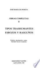 Obras completas de José María de Pereda: Tipos trashumantes, esbozos y rasguños