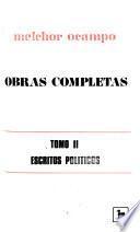 Obras completas de Melchor Ocampo: Escritos políticos