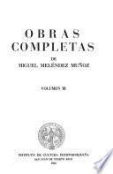 Obras completas de Miguel Meléndez Muñoz