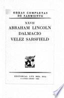 Obras completas de Sarmiento: Abraham Lincoln, Dalmacio, Velez Sarsfield