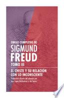 Obras Completas de Sigmund Freud. Tomo III - El chiste y su relación con lo inconsciente
