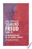 Obras Completas de Sigmund Freud. Tomo VII - La interpretación de los sueños-Parte II