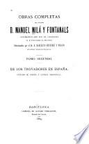 Obras completas del doctor d. Manuel Milá Fontanals ...: De los trovadores en España