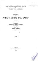 Obras completas y correspondencia científica de Florentino Ameghino: Vida y obras del sabio